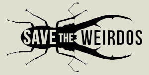 Save the Weirdos