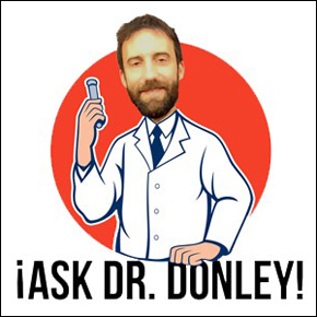 Ask Dr. Donley